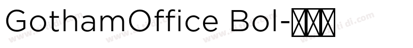 GothamOffice Bol字体转换